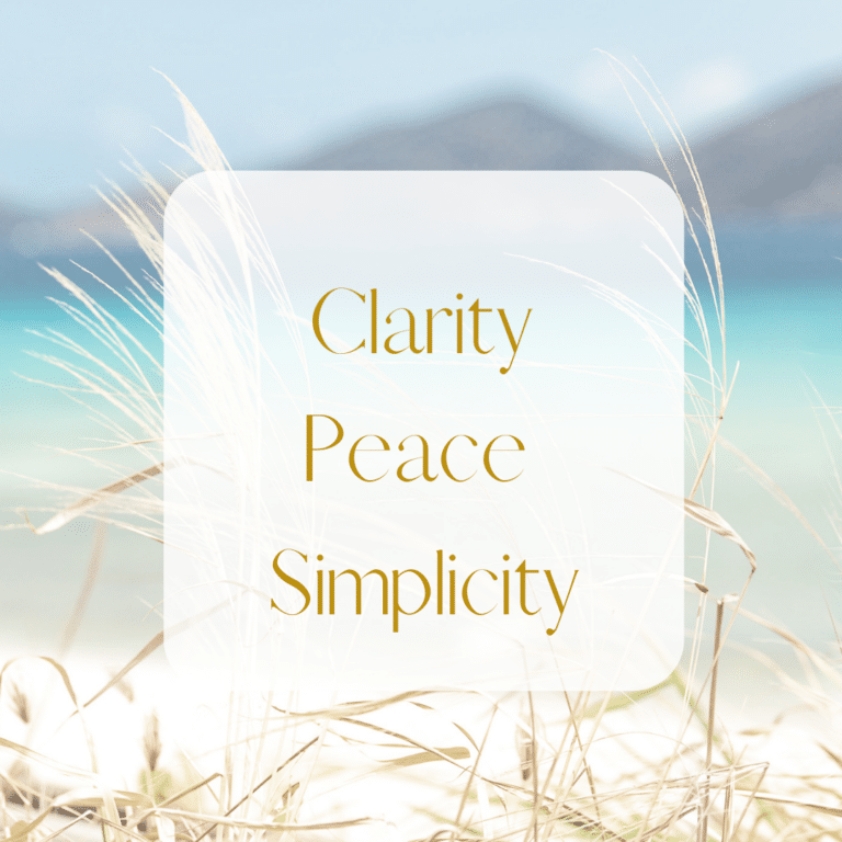 clarity, peace, simplicity, the hallmarks of intuition